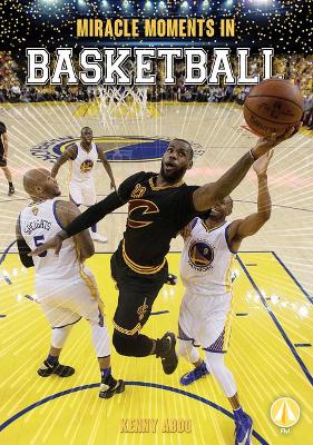 Cover of Miracle Moments in Basketball