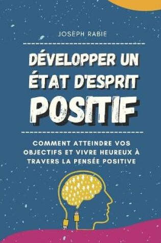 Cover of Developper Un Etat D'esprit Positif