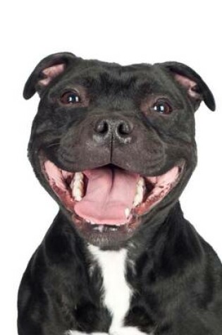 Cover of A Smiling Staffordshire Bull Terrier Dog Portrait Journal