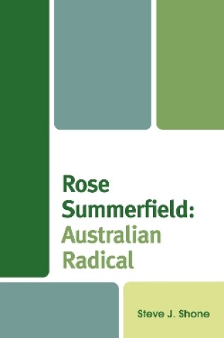 Cover of Rose Summerfield: Australian Radical