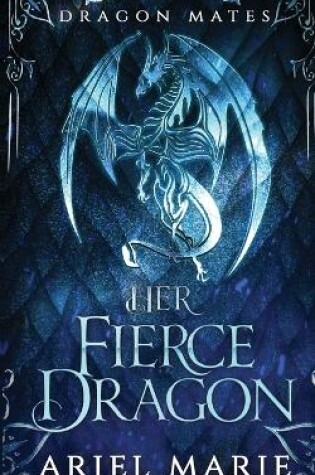 Cover of Her Fierce Dragon (Dragon Mates 2)