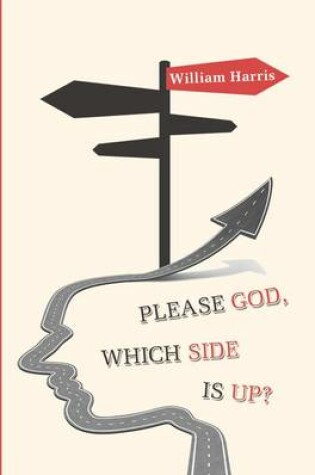 Cover of Please God, Which Side is Up?