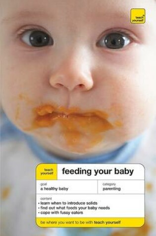 Cover of Teach Yourself Feeding Your Baby