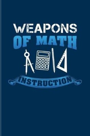 Cover of Weapons Of Math Instruction