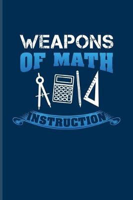 Book cover for Weapons Of Math Instruction