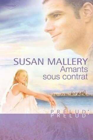 Cover of Amants Sous Contrat (Harlequin Prelud')