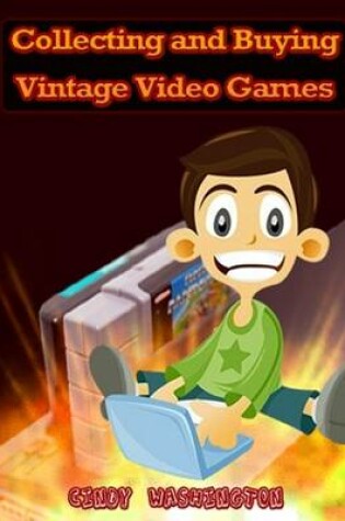 Cover of Collecting and Buying Vintage Video Games