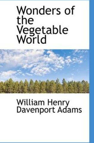 Cover of Wonders of the Vegetable World