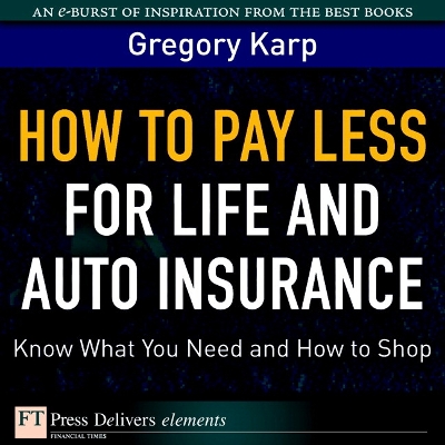 Book cover for How to Pay Less for Life and Auto Insurance