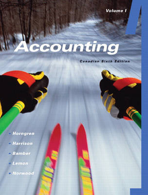 Book cover for Accounting Volume I (Chapters 1-11), Sixth Canadian Edition