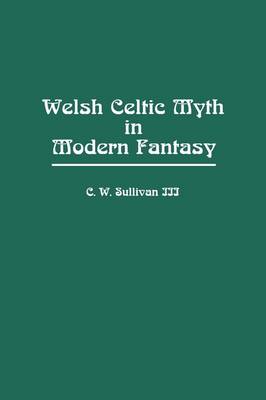 Book cover for Welsh Celtic Myth in Modern Fantasy