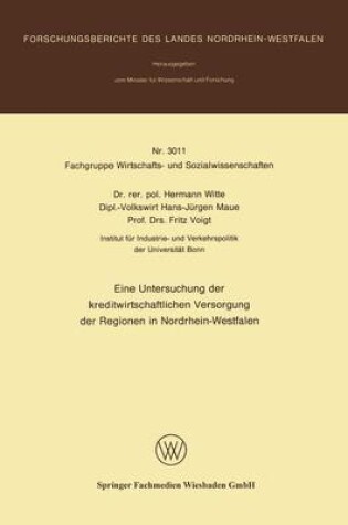 Cover of Eine Untersuchung der kreditwirtschaftlichen Versorgung der Regionen in Nordrhein-Westfalen