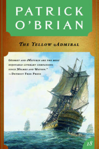 Cover of The Yellow Admiral (Vol. Book 18) (Aubrey/Maturin Novels)
