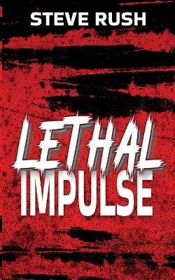 Book cover for Lethal Impulse