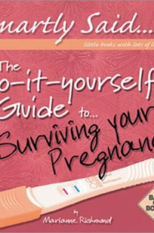 Cover of The Do-it-Yourself Guide to Surviving Pregnancy