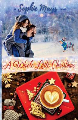 Book cover for A Whole Latte Christmas (LARGE PRINT)