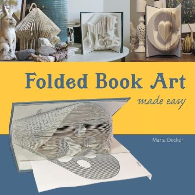 Book cover for Folded Book Art Made Easy