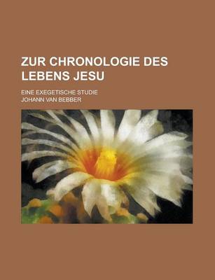 Book cover for Zur Chronologie Des Lebens Jesu; Eine Exegetische Studie