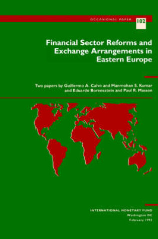 Cover of Financial Sector Reforms and Exchange Arrangements in Eastern Europe Part I Financial Markets and Intermediation