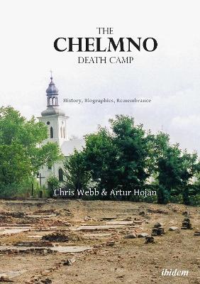 Book cover for The Chelmno Death Camp