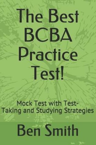Cover of The Best BCBA Practice Test!