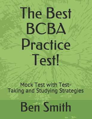 Book cover for The Best BCBA Practice Test!