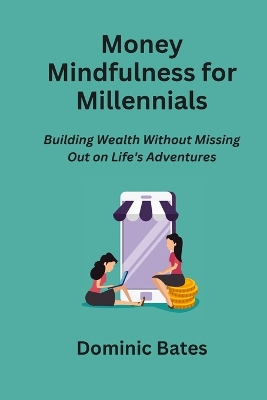 Book cover for Money Mindfulness for Millennials