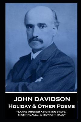 Book cover for John Davidson - Holiday & Other Poems