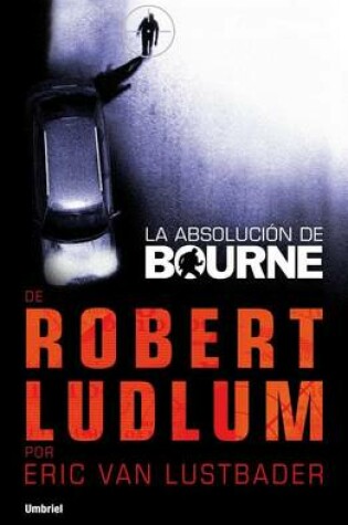 Cover of La Absolucion de Bourne