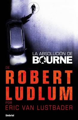 Book cover for La Absolucion de Bourne