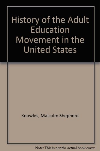 Book cover for A History of the Adult Education Movement in the United States