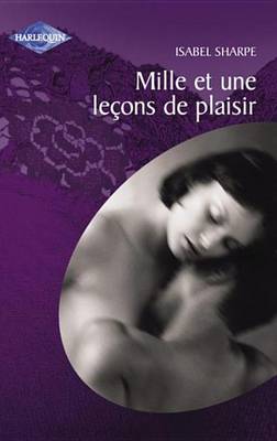 Book cover for Mille Et Une Lecons de Plaisir (Harlequin Audace)