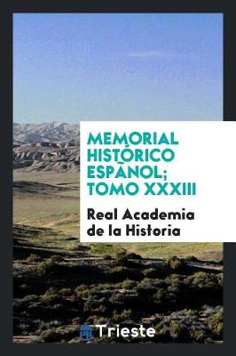 Book cover for Memorial Hist rico Esp nol; Tomo XXXIII