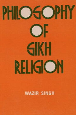 Cover of Philosophy of Sikh Religion