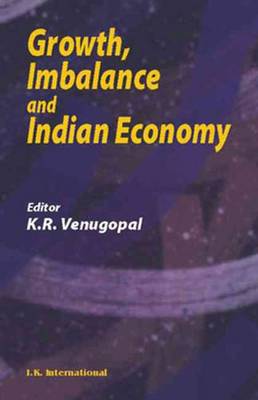 Book cover for Growth, Imbalance and Indian Economy