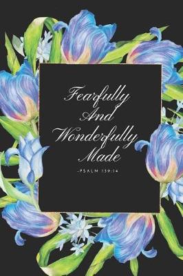 Book cover for Fearfully and Wonderfully Made