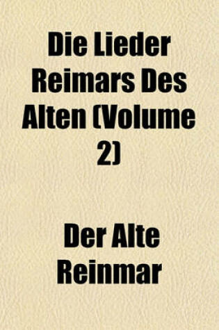 Cover of Die Lieder Reimars Des Alten (Volume 2)