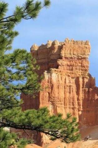 Cover of Pine Trees and Awesome Rock Formations Bryce Canyon National Park Journal