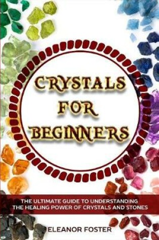 Cover of Crystals for Beginners