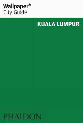 Book cover for Wallpaper* City Guide Kuala Lumpur