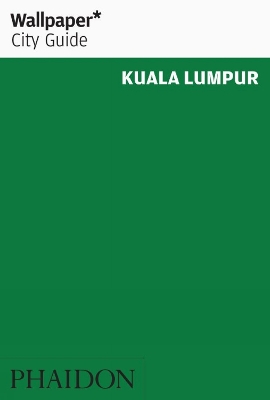 Cover of Wallpaper* City Guide Kuala Lumpur