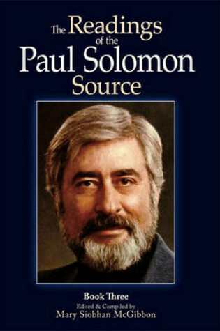 Cover of The Readings of the Paul Solomon Source - Book 3