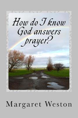 Book cover for How do I know God answers prayer?