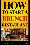 Book cover for How to Start a Brunch Restaurant