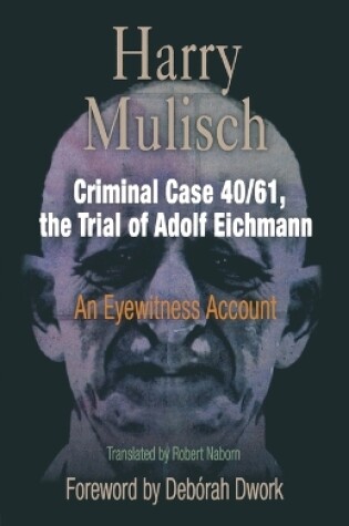 Cover of Criminal Case 40/61, the Trial of Adolf Eichmann