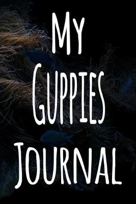 Book cover for My Guppies Journal