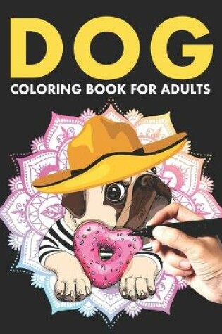 Cover of Dog Coloring Book For Adults