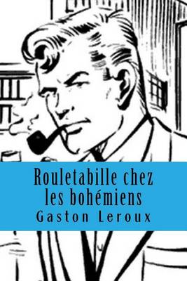 Cover of Rouletabille Chez Les Bohemiens