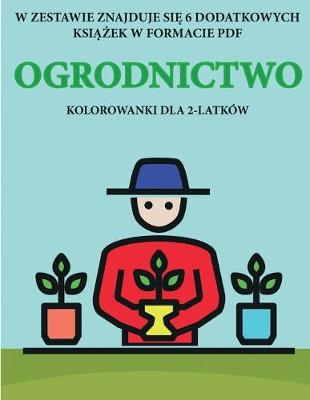 Book cover for Kolorowanki dla 2-latków (Ogrodnictwo)