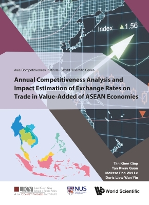 Book cover for Annual Competitiveness Analysis And Impact Estimation Of Exchange Rates On Trade In Value-added Of Asean Economies